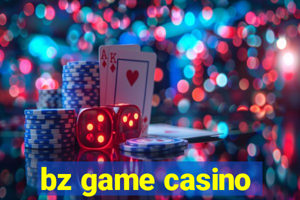 bz game casino