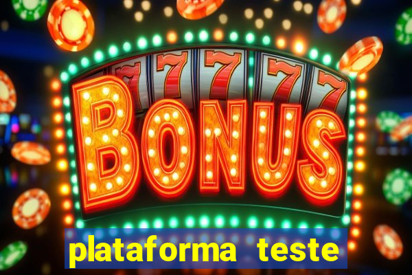 plataforma teste fortune tiger