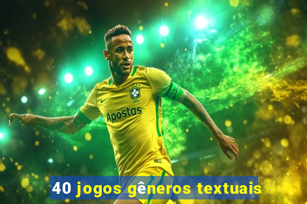 40 jogos gêneros textuais