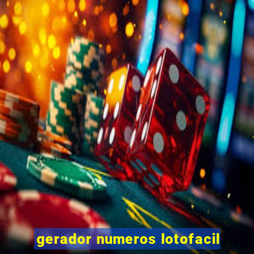 gerador numeros lotofacil