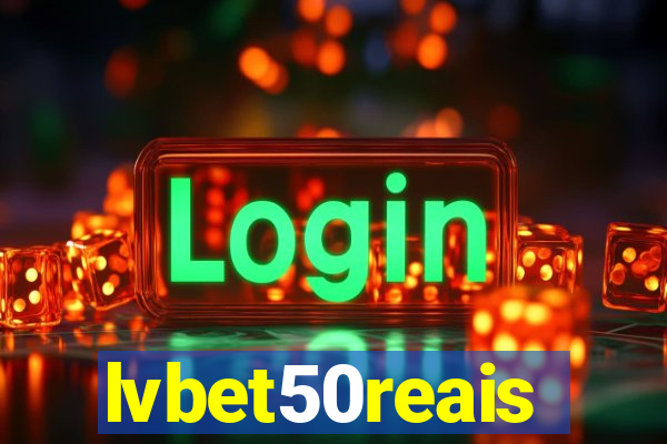 lvbet50reais