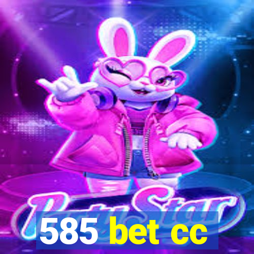 585 bet cc