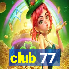 club 77