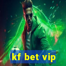 kf bet vip