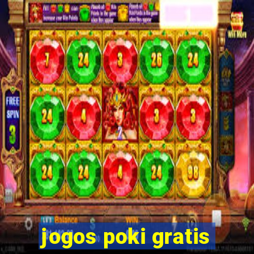 jogos poki gratis