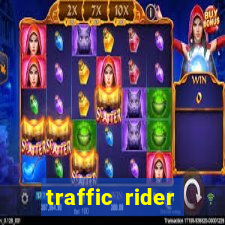 traffic rider dinheiro infinito