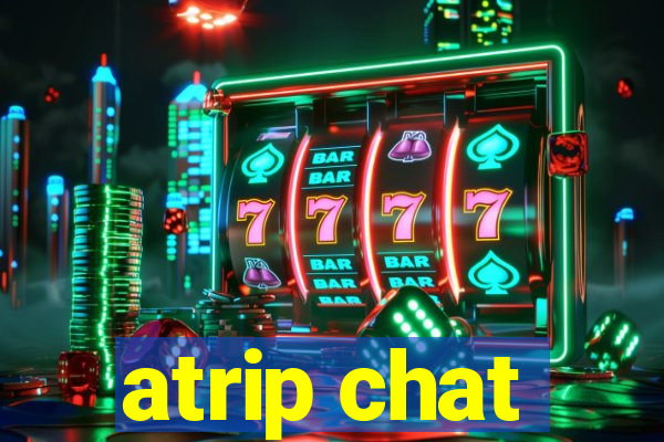 atrip chat