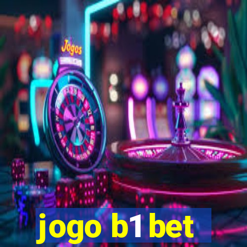 jogo b1 bet