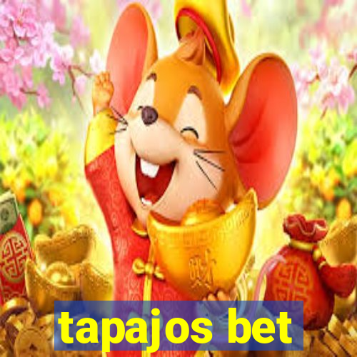 tapajos bet