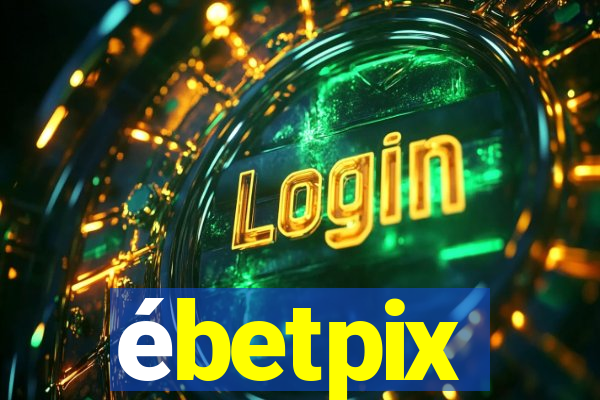 ébetpix