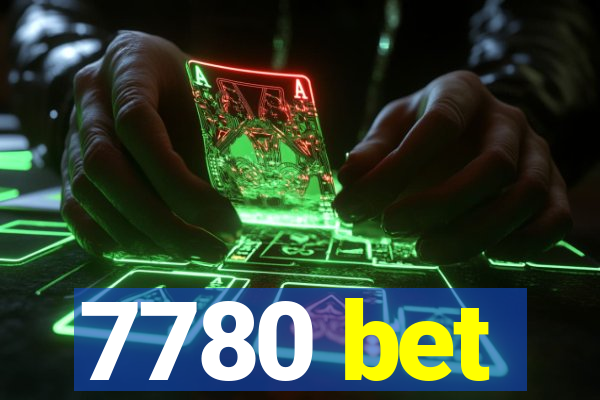 7780 bet