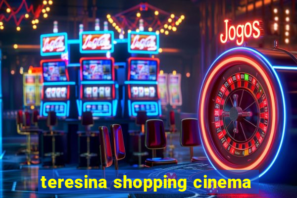 teresina shopping cinema