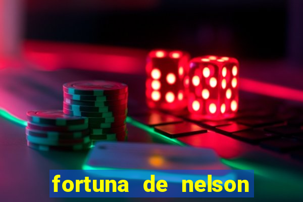 fortuna de nelson wilians advogados