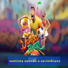 santista zuando o corinthians