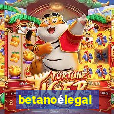 betanoélegal