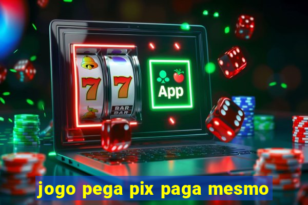 jogo pega pix paga mesmo