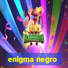 enigma negro