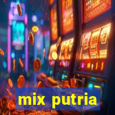 mix putria