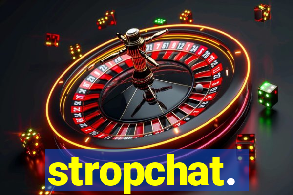 stropchat.