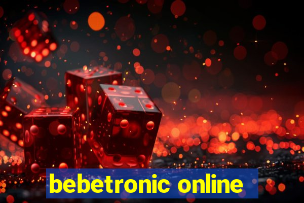 bebetronic online