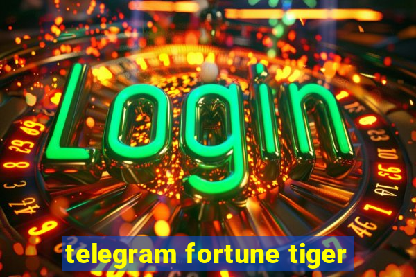 telegram fortune tiger