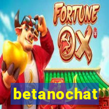 betanochat