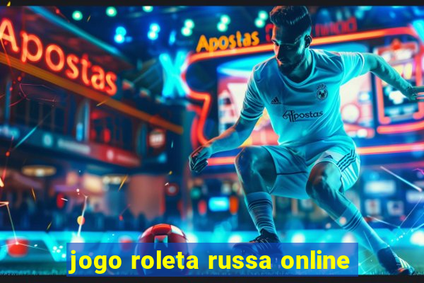 jogo roleta russa online