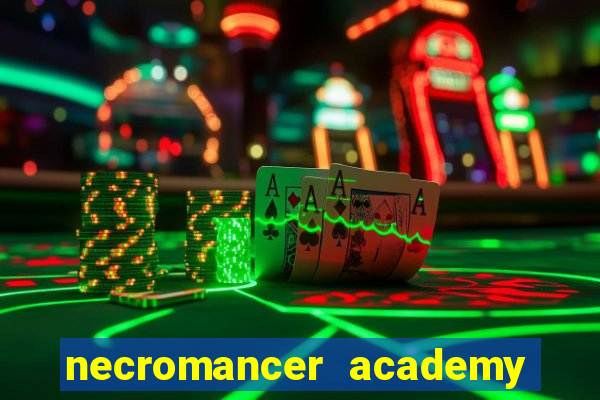 necromancer academy and the genius summoner 52