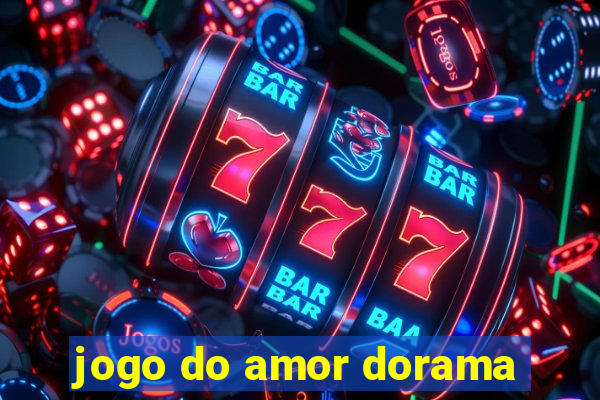 jogo do amor dorama