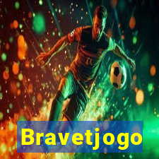 Bravetjogo