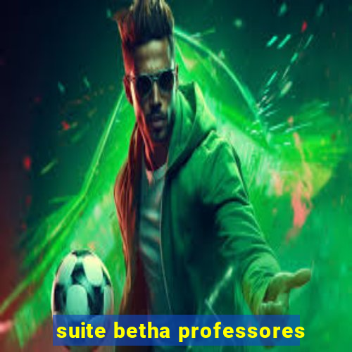 suite betha professores