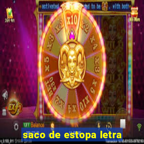 saco de estopa letra