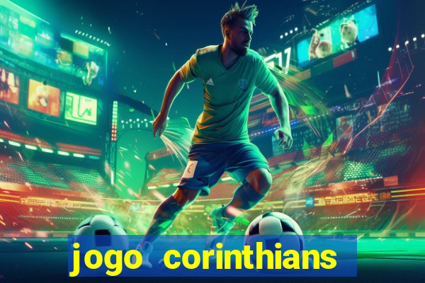 jogo corinthians hoje futemax