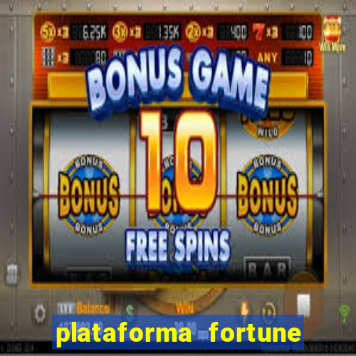 plataforma fortune tiger que mais paga