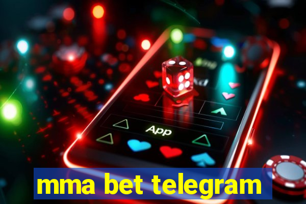 mma bet telegram