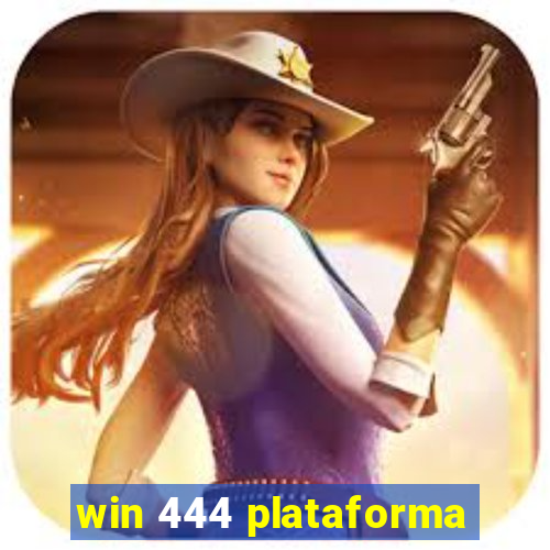 win 444 plataforma