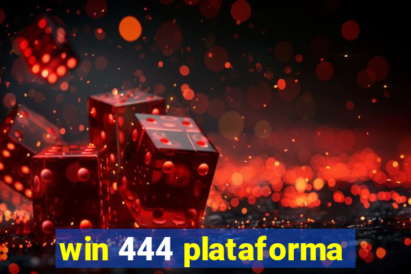 win 444 plataforma