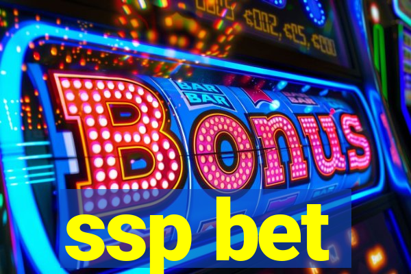 ssp bet