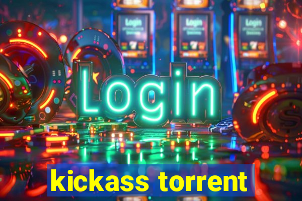 kickass torrent