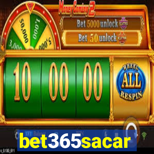 bet365sacar