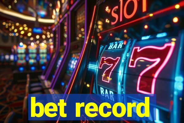 bet record