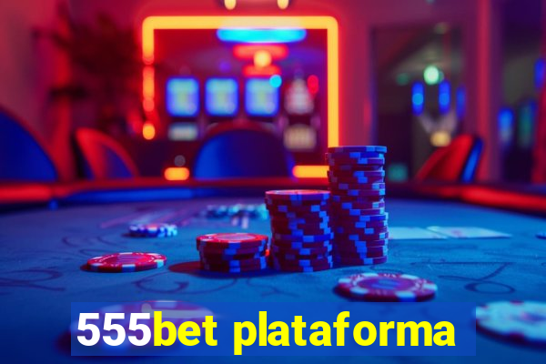 555bet plataforma