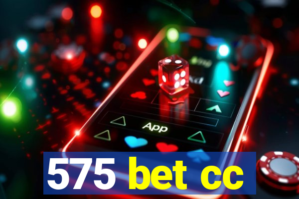 575 bet cc