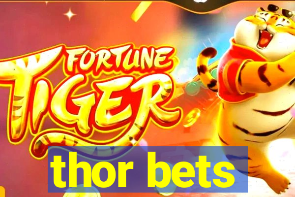 thor bets