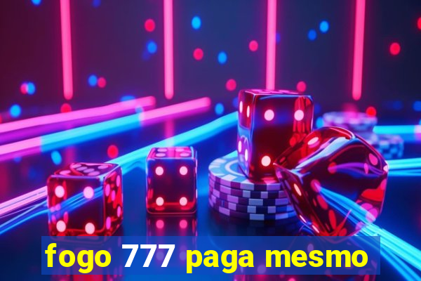 fogo 777 paga mesmo