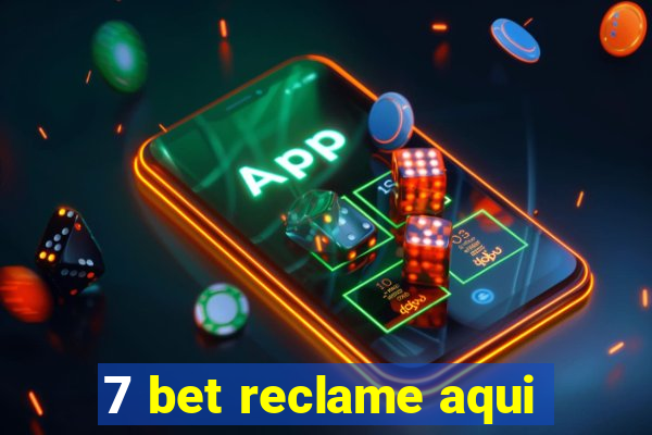 7 bet reclame aqui