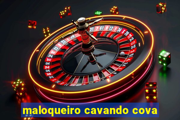 maloqueiro cavando cova