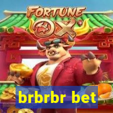 brbrbr bet