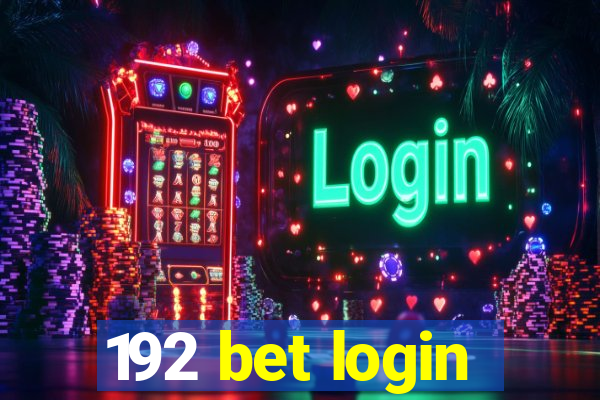 192 bet login