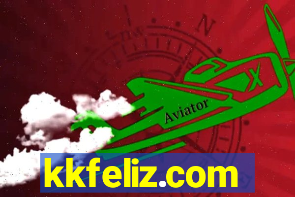 kkfeliz.com